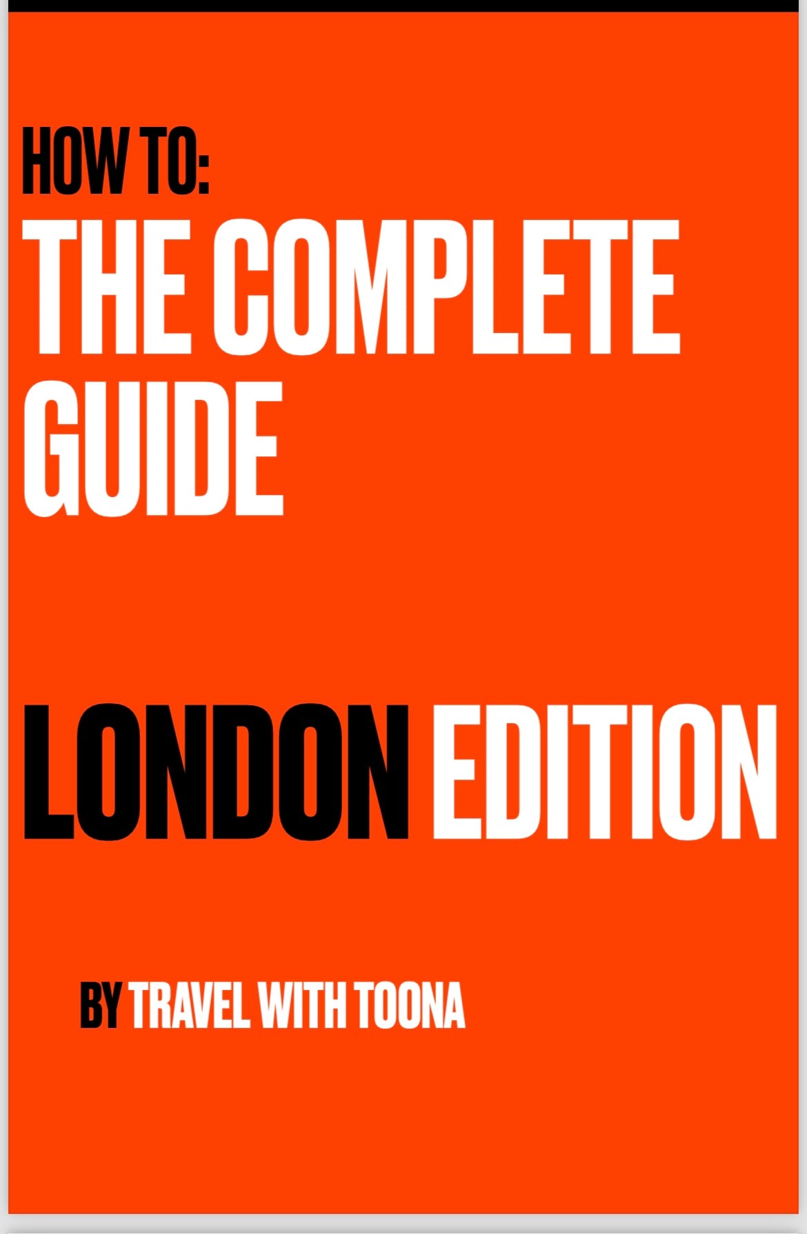 Ultimate Guide - London Edition